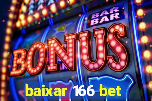 baixar 166 bet